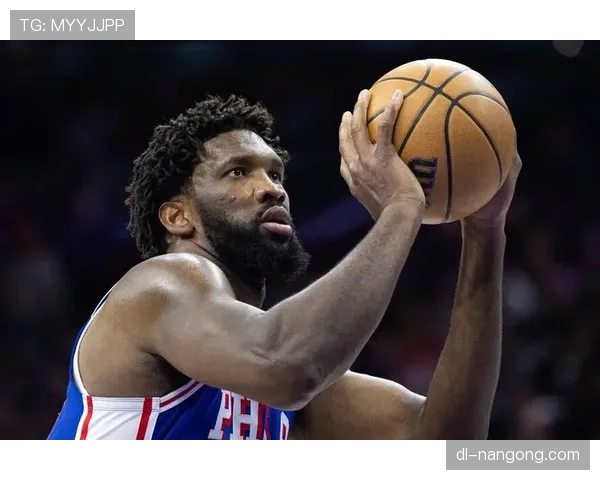 恩比德挡拆制造错位提升得分效率拉开内线差距